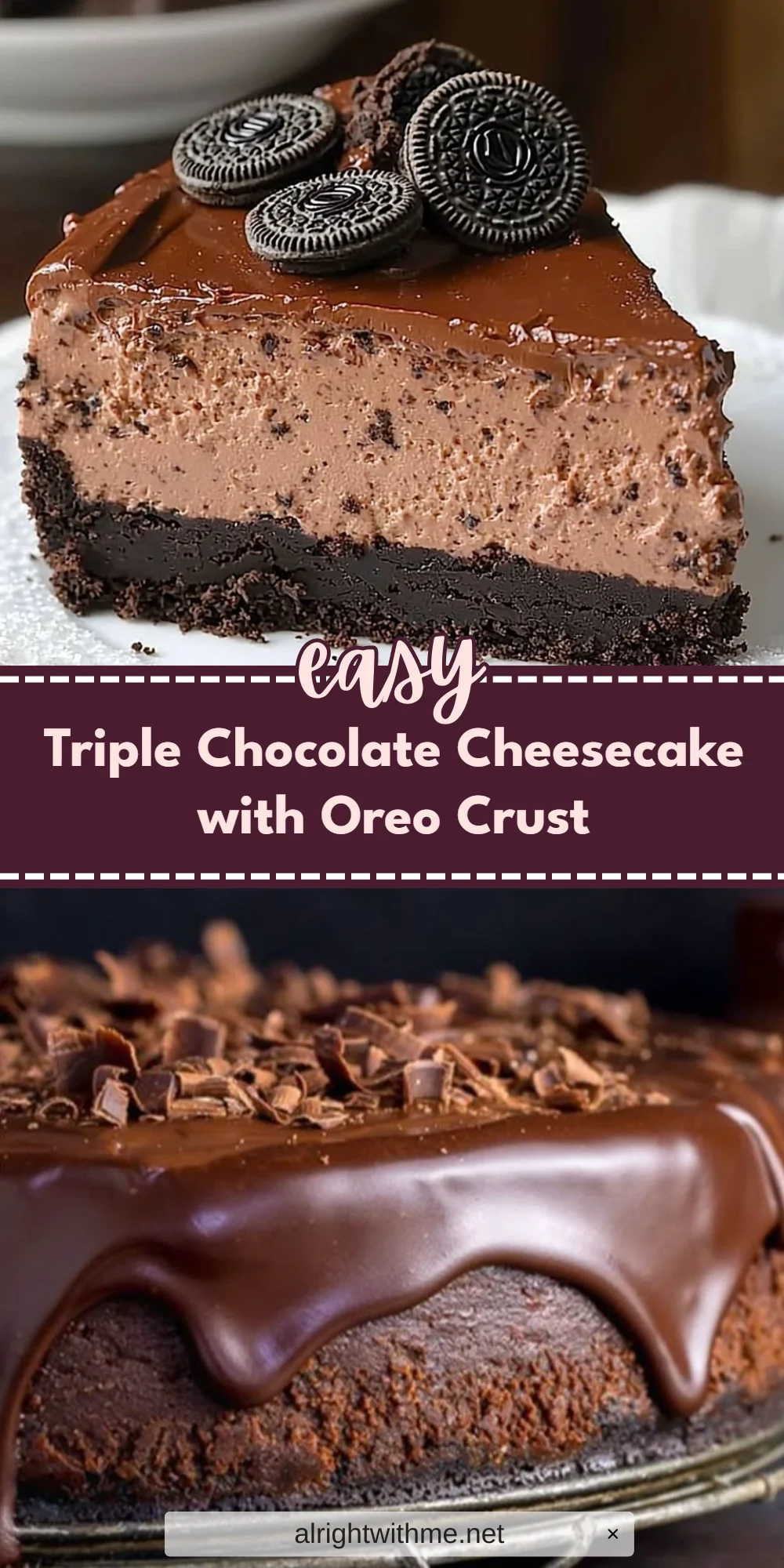Triple Chocolate Cheesecake with Oreo Crust