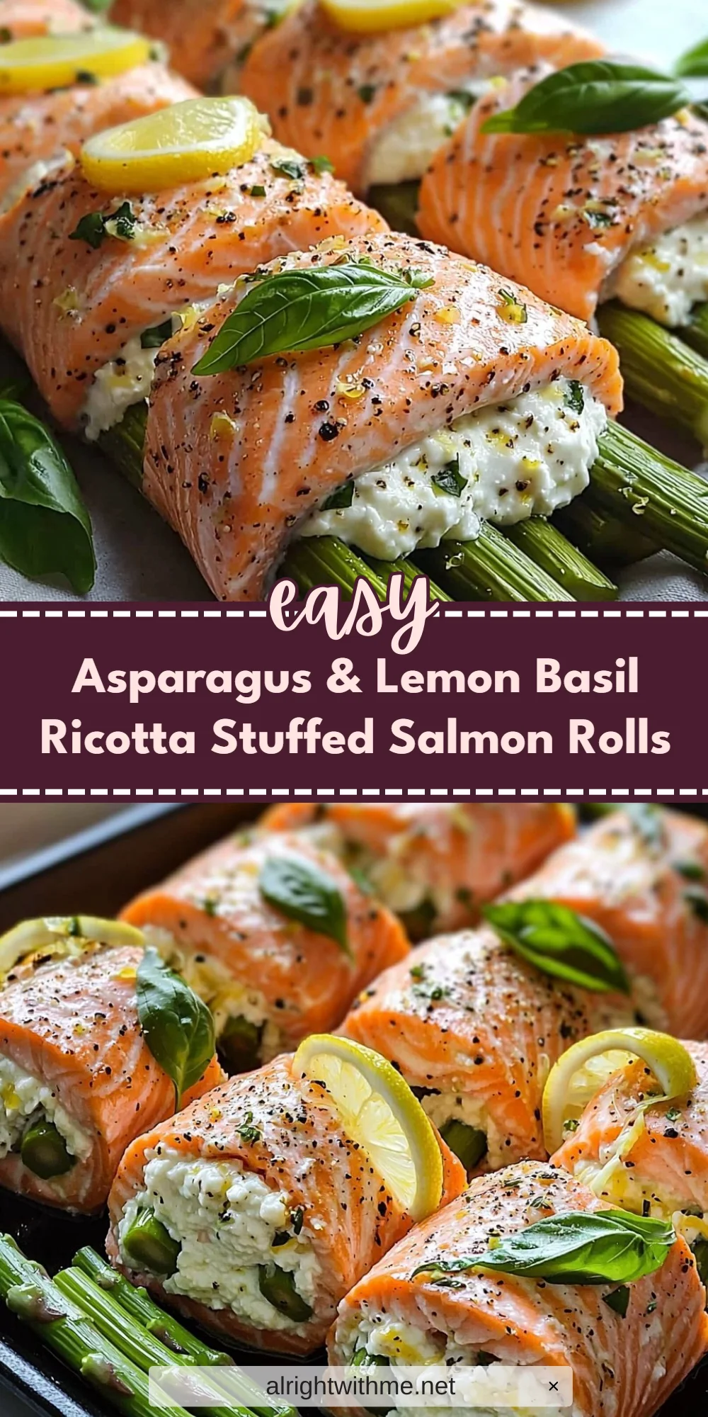 Asparagus & Lemon Basil Ricotta Stuffed Salmon Rolls