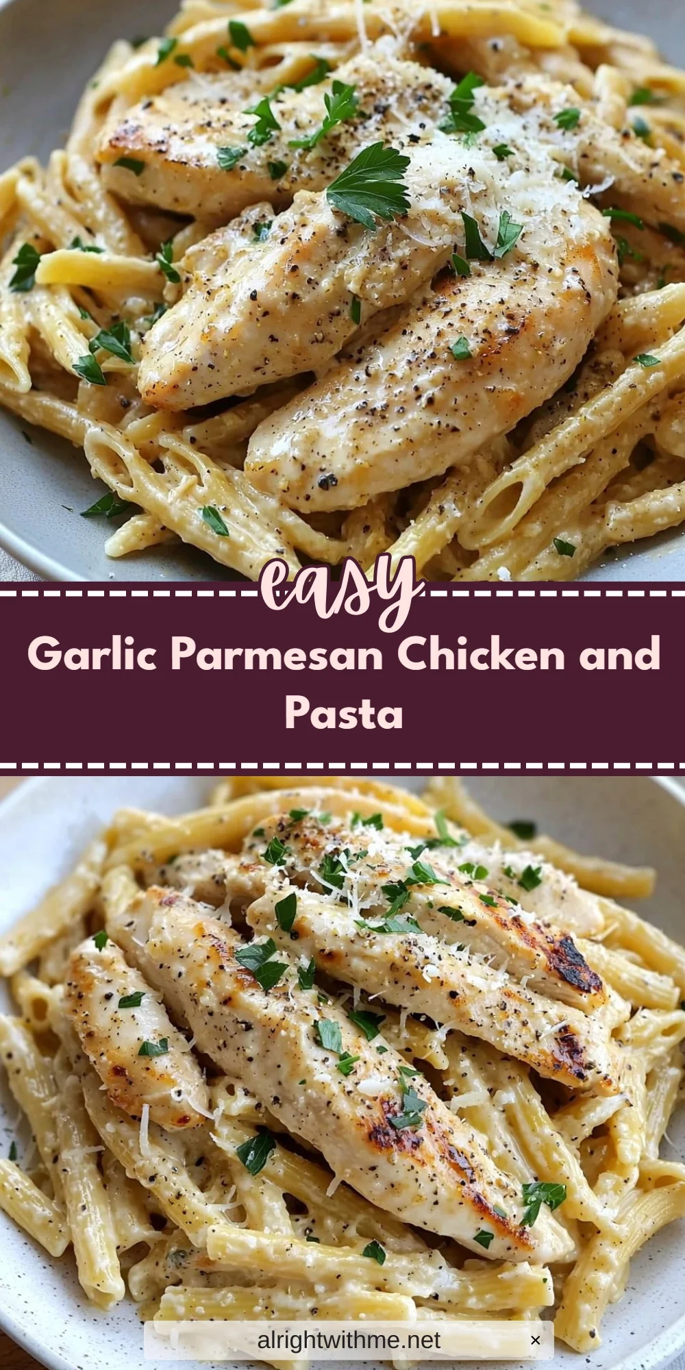 Garlic Parmesan Chicken and Pasta