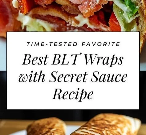 Gourmet BLT Wraps with Secret Sauce