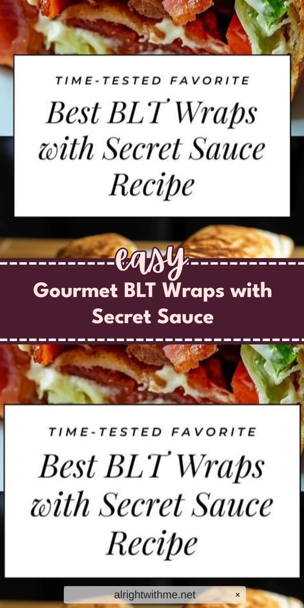 Gourmet BLT Wraps with Secret Sauce