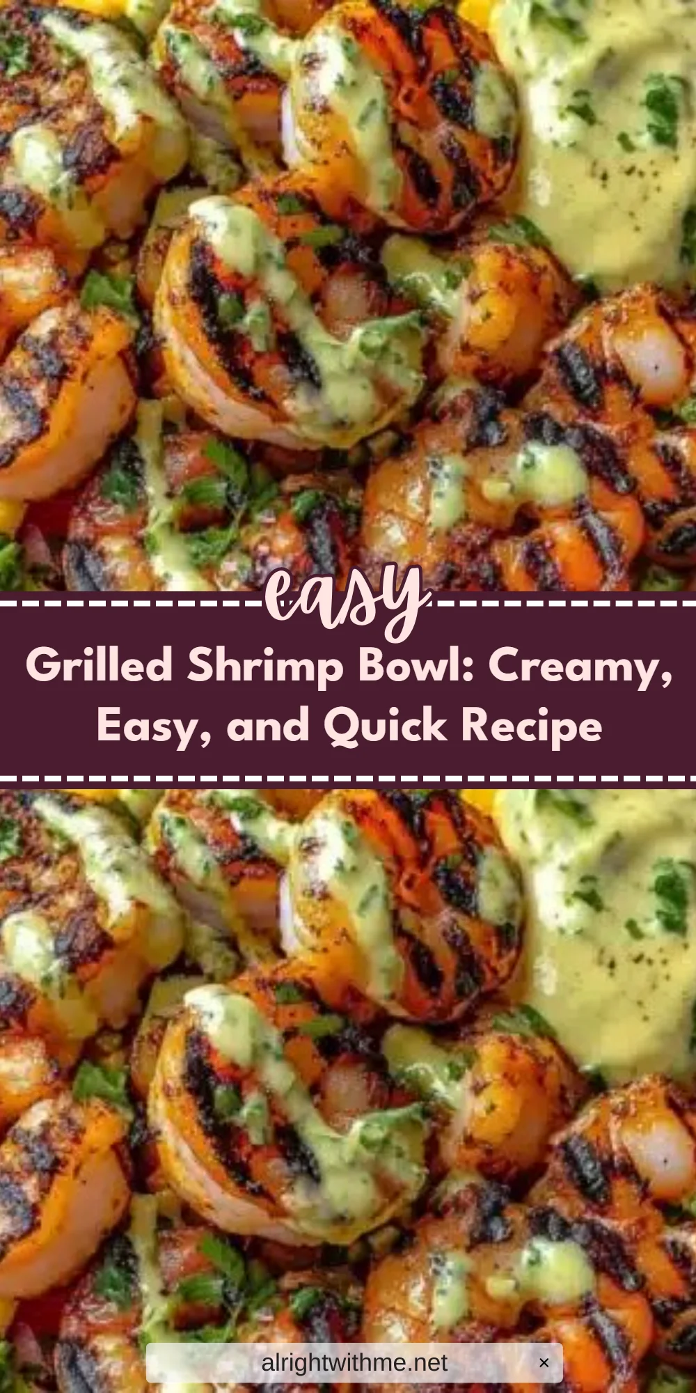 Grilled Shrimp Bowl: Creamy, Easy, and Quick Recipe