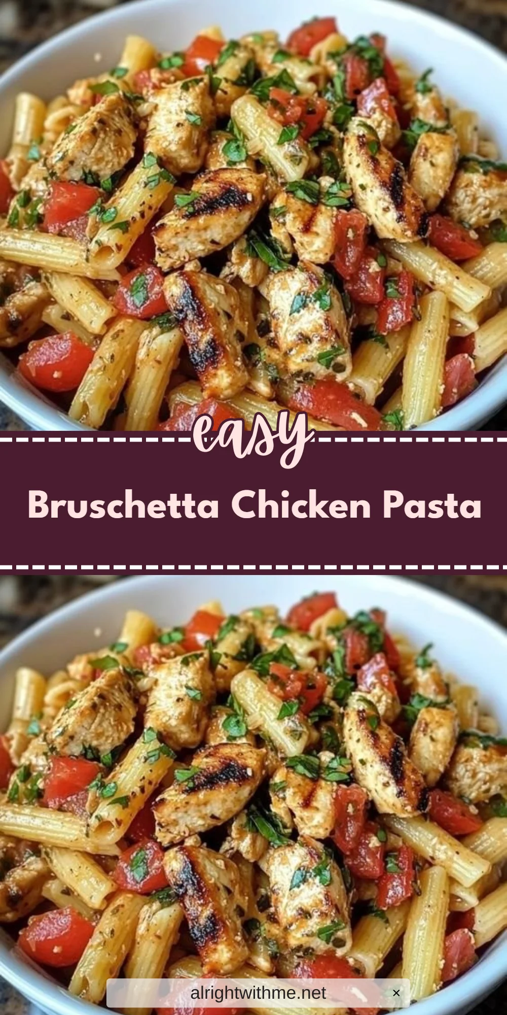 Bruschetta Chicken Pasta