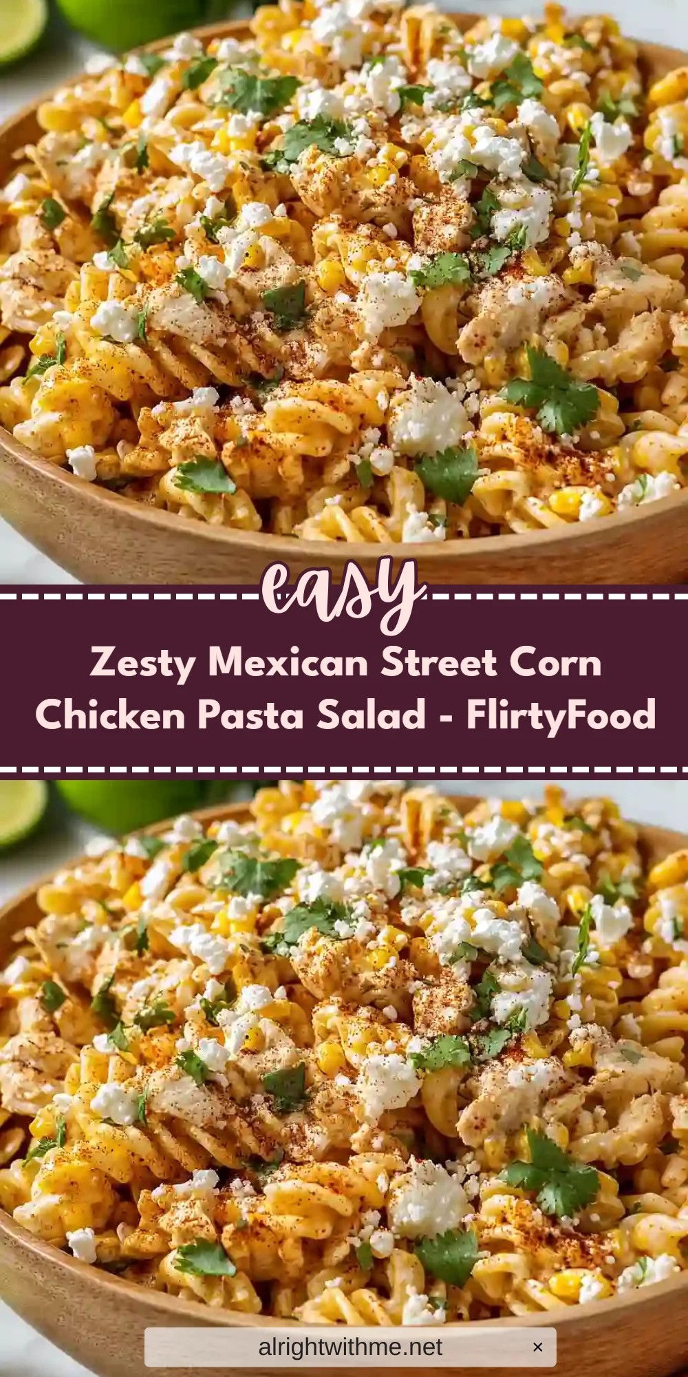 Zesty Mexican Street Corn Chicken Pasta Salad - FlirtyFood